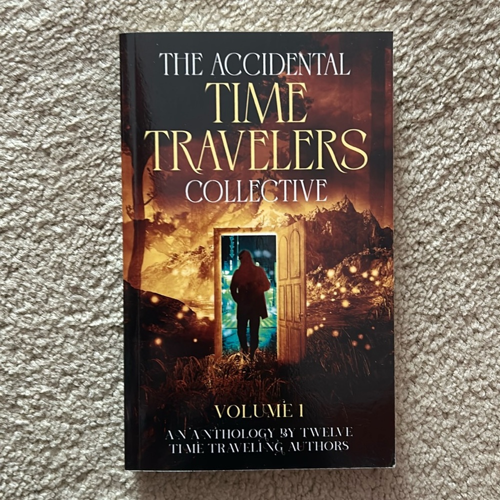 The Accidental Time Travelers Collective Volume 1 Signed